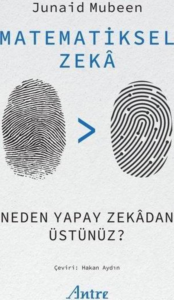 Matematiksel Zeka - Neden Yapay Zekadan Üstünüz? - Antre Kitap - Image 1