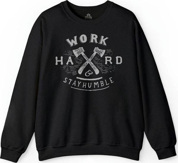 Work Hard Stay Humble Çok ÇAliş Mütevazi Ol Baskılı Sweatshirt PSW01S-1106 - Image 1