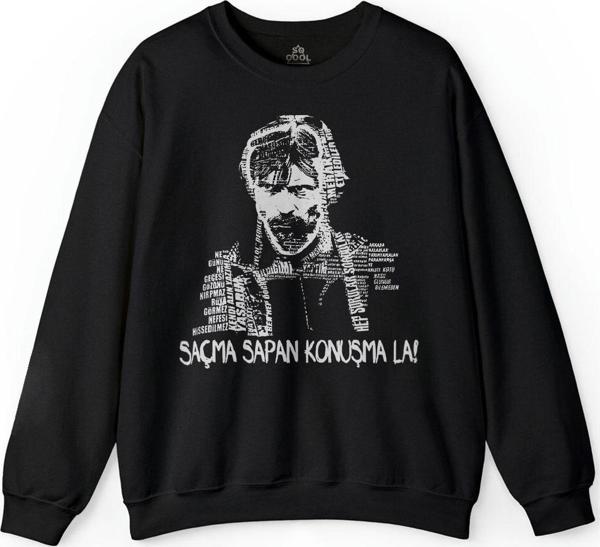 Behzat Ç Saçma Sapan Konuşma La Erdal Beşikçioğlu Baskılı Sweatshirt - Image 1
