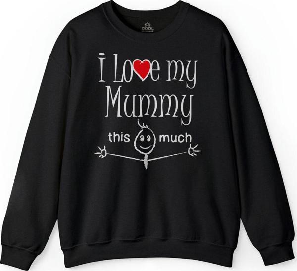 I Love My Mummy This Much Annemi Çok Seviyorum Baskılı Sweatshirt - Image 1