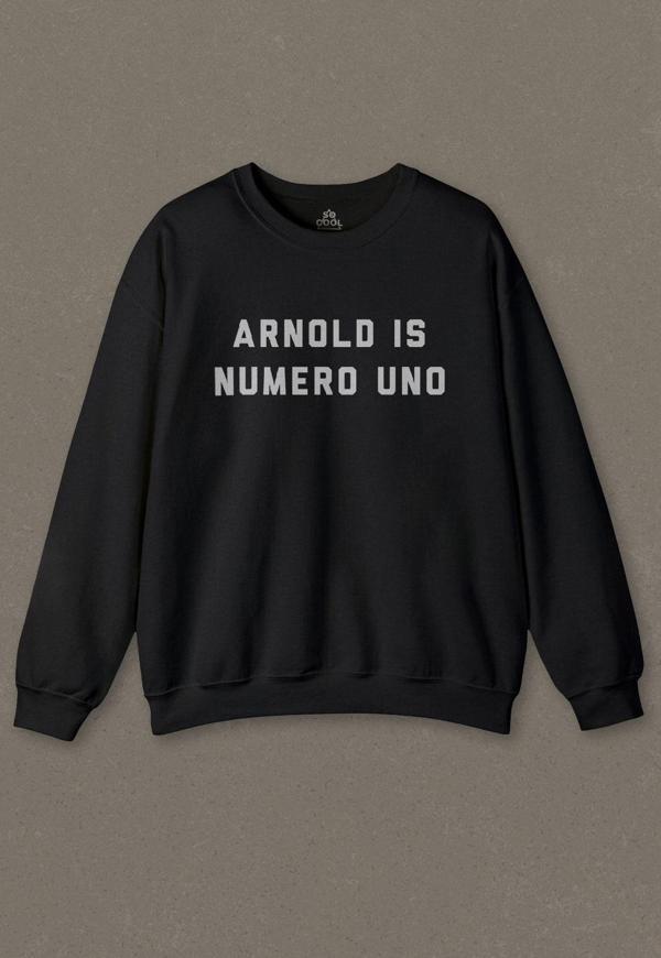 Siyah Unisex Sweatshirt Arnold Is Numero Uno Schwarzenegger Gym Fitnes Spor Baskılı Sweat - Image 1