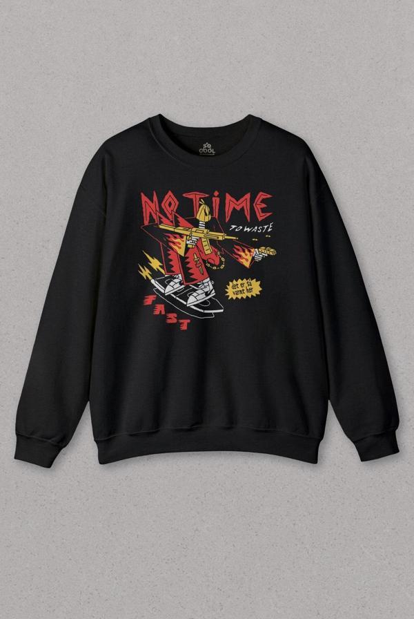 Unisex Sweatshirt No Time To Waste Skate Kaykay Urban Streetwear Baskılı Sweat - Image 1