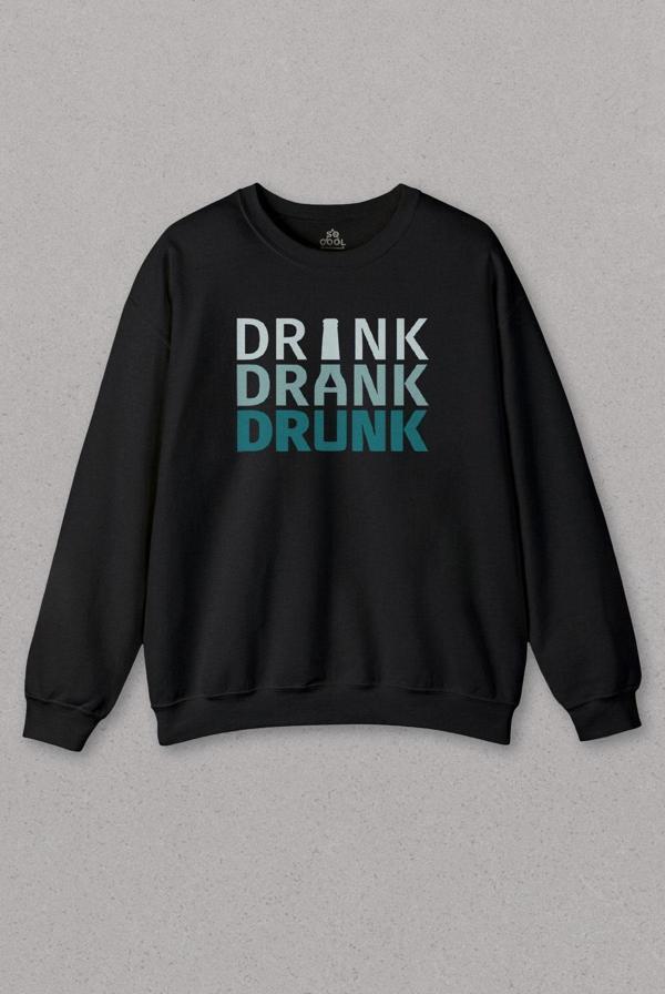 Unisex Sweatshirt Drink Drank Drunk Tipografi Baskılı Sweat - Image 1