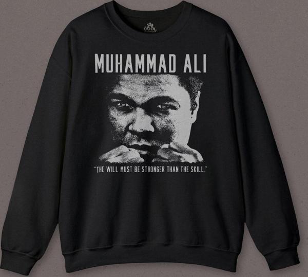 Muhammed Ali Box The Will Must Be Stronger Than The Skill Baskılı Sweatshirt - Image 1