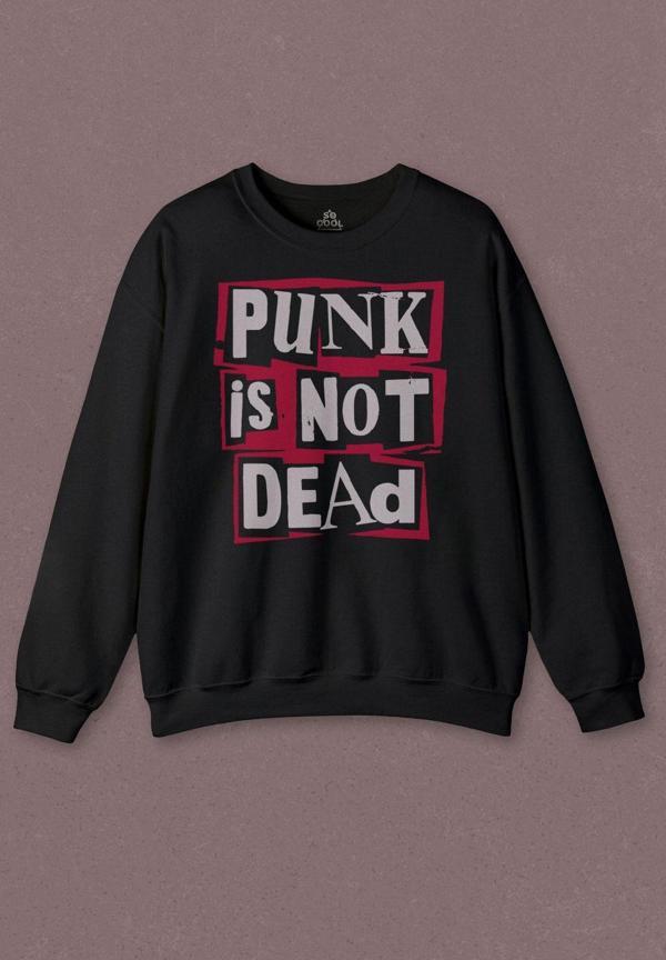 Unisex Sweatshirt Punk Is Not Dead Rock Grunge Music Müzik Baskılı Sweat - Image 1