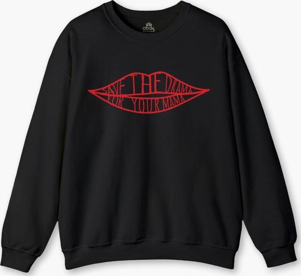 Save The Drama For Your Mama Funny Yazı Friends Baskılı Sweat - Image 1