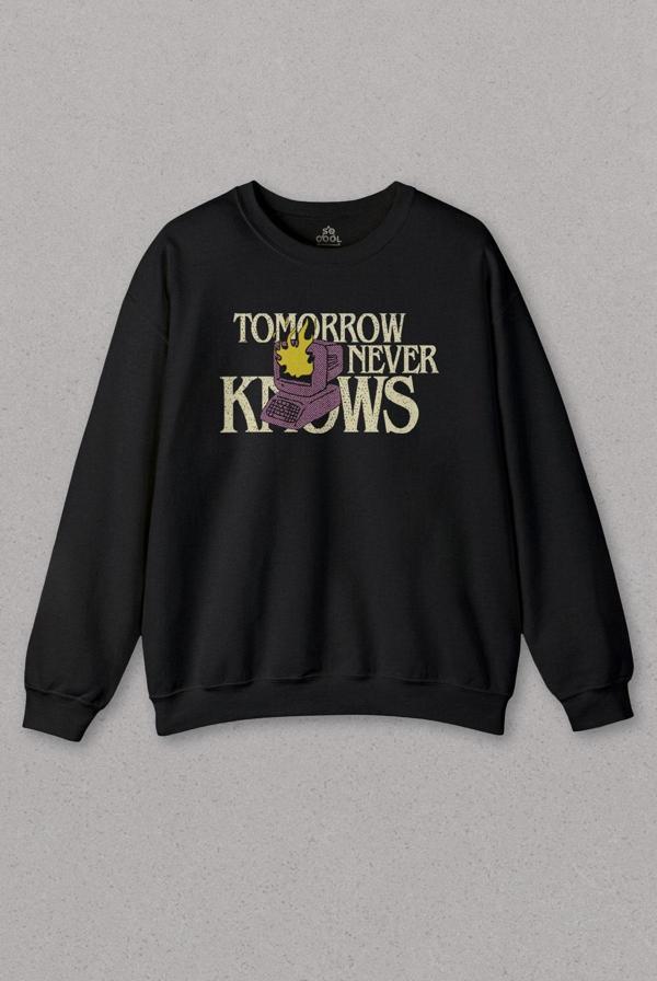 Unisex Sweatshirt Tomorrow Never Knows y2k Future Vintage Sokak Siyah Baskılı Sweat - Image 1