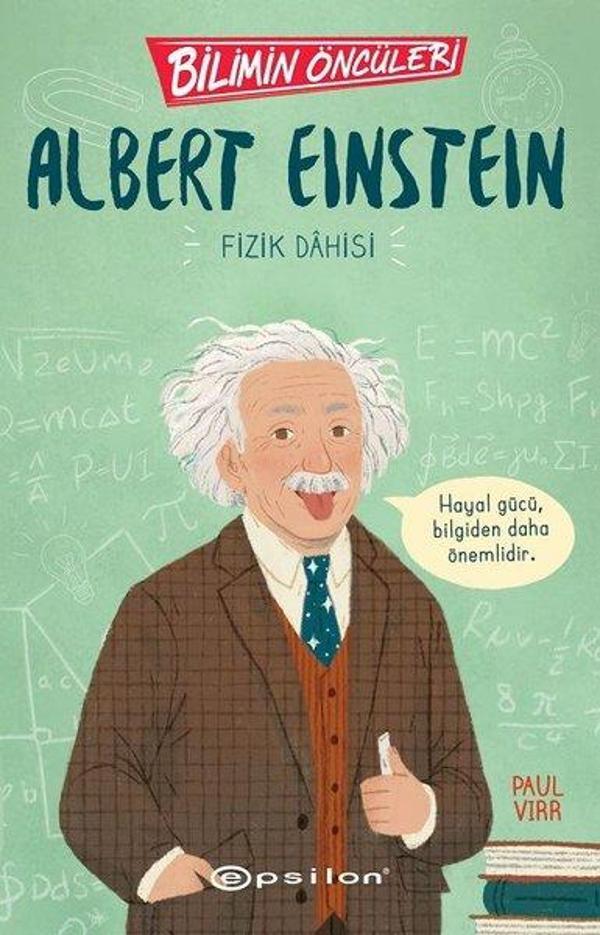 Albert Einstein: Fizik Dahisi - Bilimin Öncüleri - Epsilon Yayınevi - Image 1