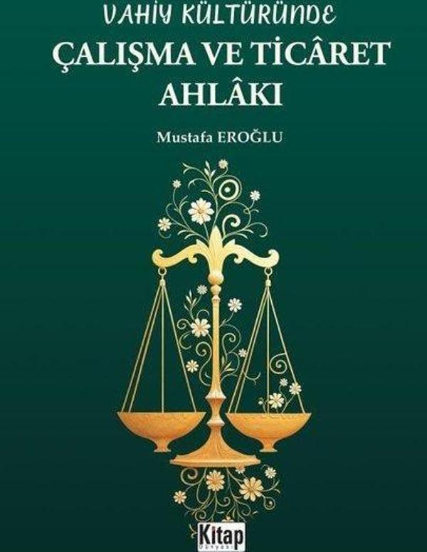 Vahiy Kültüründe Çalışma ve Ticaret Ahlakı - Kitap Dünyası - Image 1