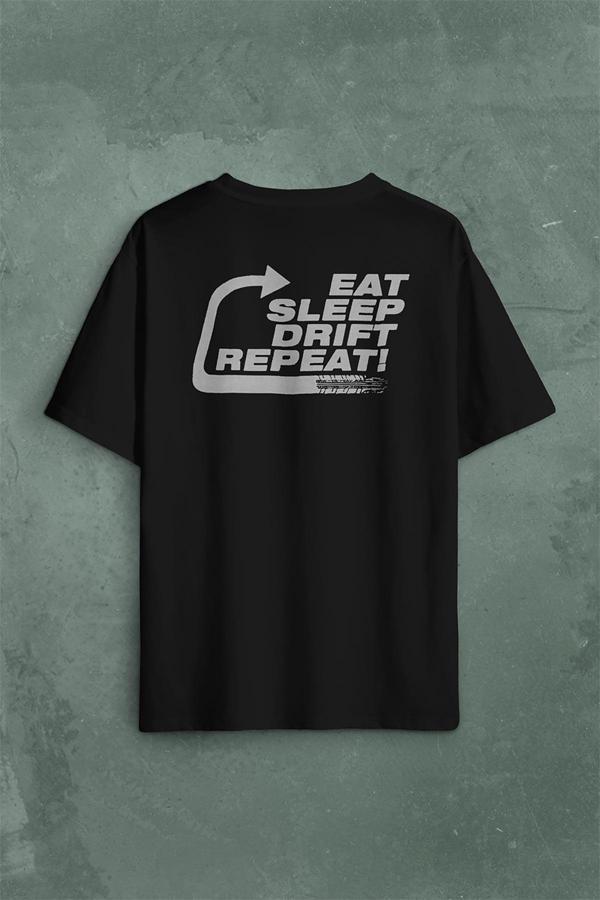 Eat Sleep Drift Repeat Race Sport Motospor Sırt Ön Baskılı Oversize Tişört Unisex T-Shirt - Image 1