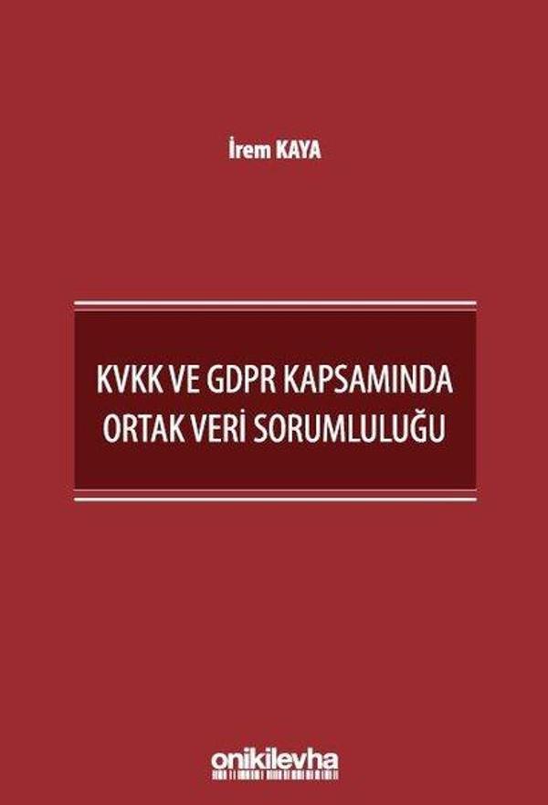 KVKK ve GDPR Kapsamında Ortak Veri Sorumluluğu - On İki Levha Yayıncılık - Image 1