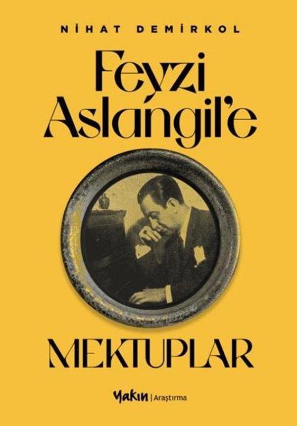 Feyzi Aslangil'e Mektuplar - Yakın Kitabevi - Image 1