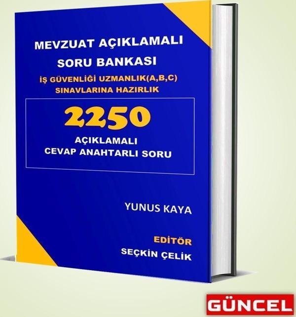 MEVZUAT AÇIKLAMALI SORU BANKASI-İŞ GÜVENLİĞİ UZMANLIK SINAVLARI - İSG Kitap - Image 1