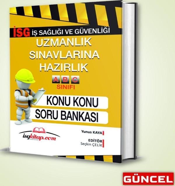KONU KONU SORU BANKASI(CEVAP ANAHTARLI)-İŞ GÜVENLİĞİ UZMANLIK SINAVLARI - İSG Kitap - Image 1