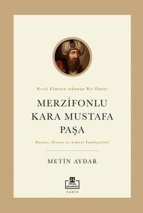 Merzifonlu Kara Mustafa Paşa - Hayatı Siyasi ve Askeri Faaliyetleri - Timaş Akademi - Image 1