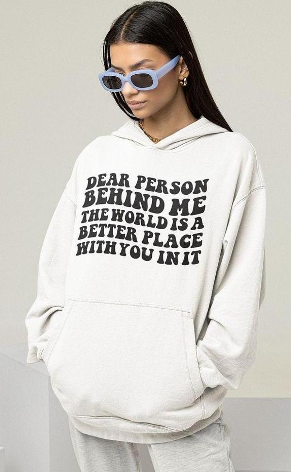 Dear Person Behind Me Yazılı Unisex Oversize Hoodie - Image 1