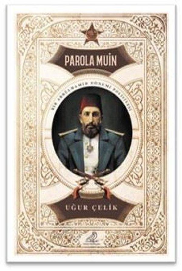 Parola Muin - Bir Abdülhamid Dönemi Polisiyesi - Serçe Yayınları - Image 1