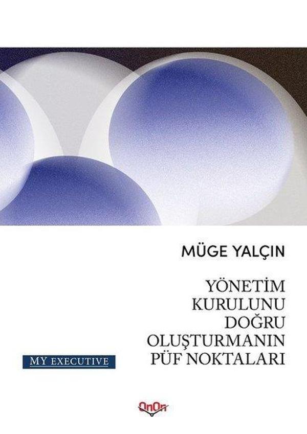 Yönetim Kurulunu Doğru Oluşturmanın Püf Noktaları - Onon Ajans Yayıncılık - Image 1