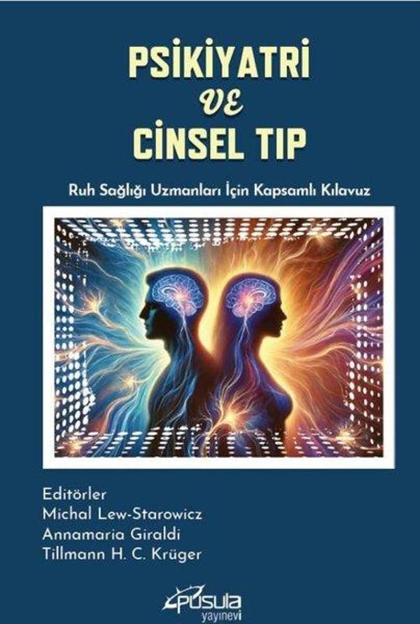 Psikiyatri ve Cinsel Tıp - Ruh Sağlığı Uzmanları İçin Kapsamlı Kılavuz - Pusula Yayınevi - Ankara - Image 1