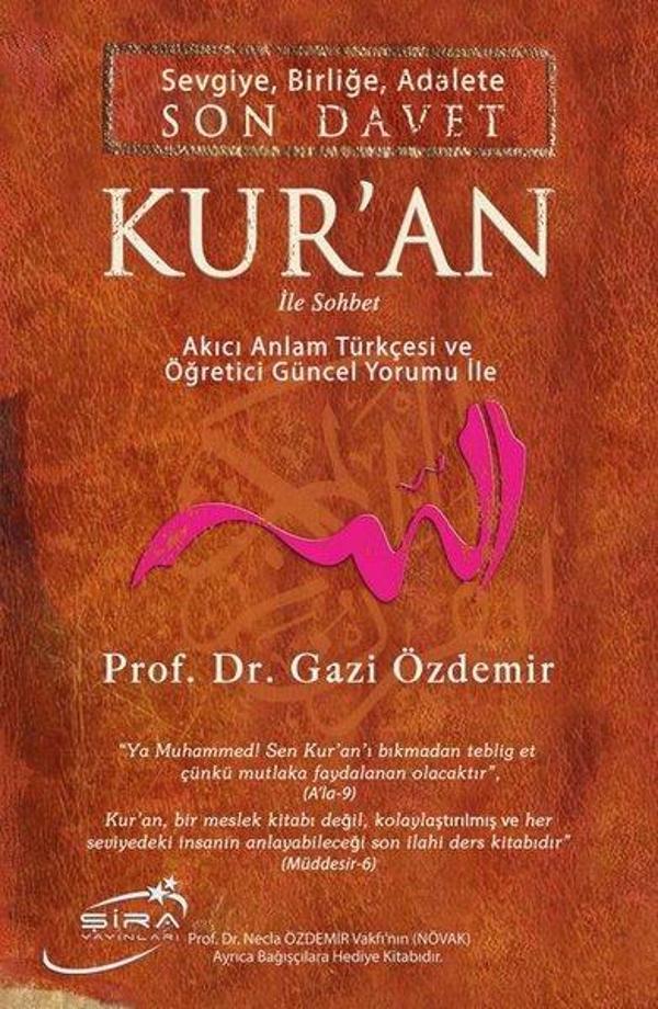 Sevgiye Birliğe Adalete Son Davet Kur'an İle Sohbet - Akıcı Anlam Türkçesi ve Öğretici Güncel Yorum - Şira Yayınları - Image 1