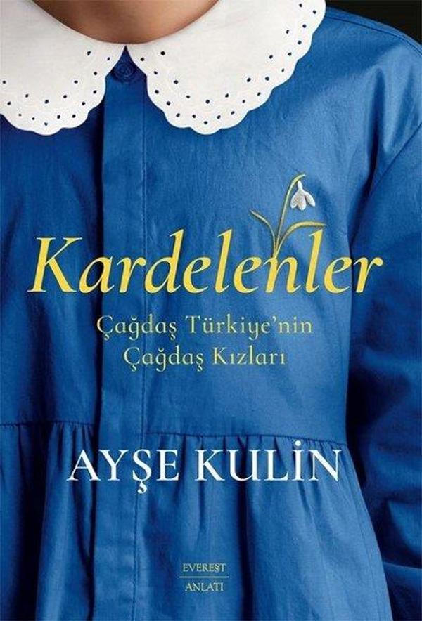 Kardelenler - Çağdaş Türkiye'nin Çağdaş Kızları - Everest Yayınları - Image 1