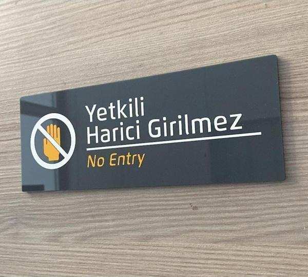 Yönline Yetkili Harici Girilmez Uyarı Levhası - Image 1