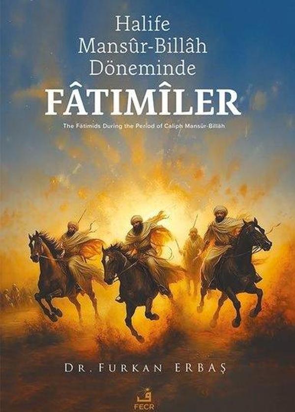 Halife Mansur - Billah Döneminde Fatımiler - Fecr Yayınları - Image 1