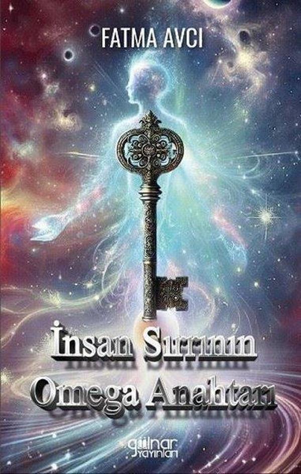 İnsan Sırrının Omega Anahtarı - Gülnar Yayınları - Image 1