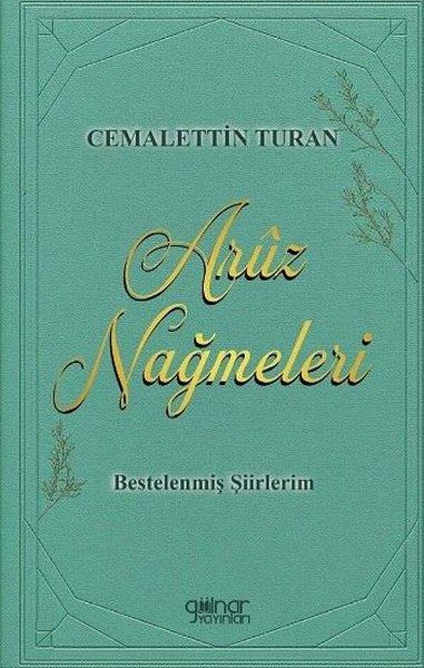 Aruz Nağmeleri - Bestelenmiş Şiirlerim - Gülnar Yayınları - Image 1