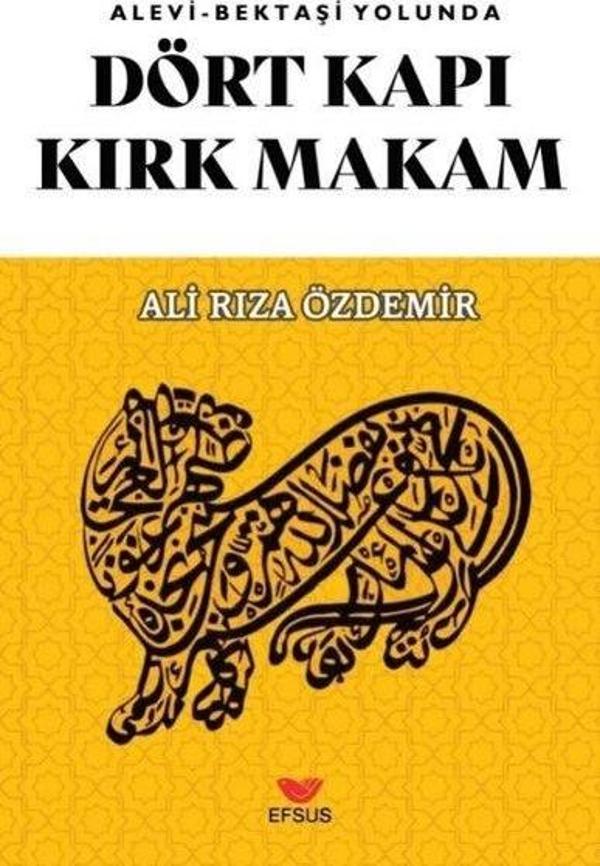 Dört Kapı Kırk Makam - Alevi Bektaşi Yolunda - Efsus - Image 1