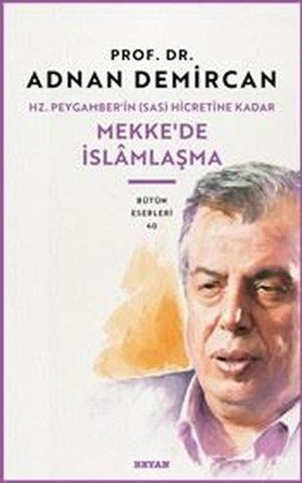 Hz. Peygamber'in Hicretine Kadar Mekke'de İslamlaşma - Beyan Yayınları - Image 1