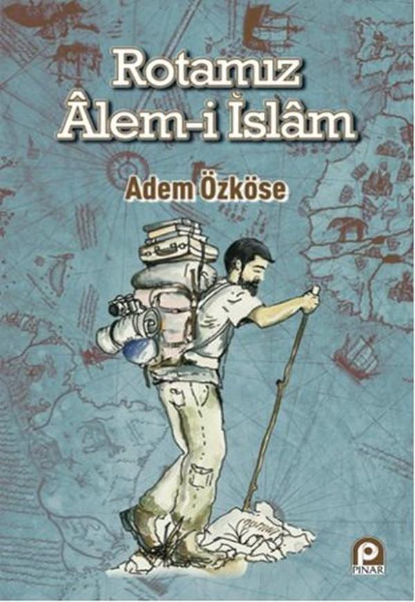 Rotamız Alem-i İslam - Pınar Yayıncılık - Image 1