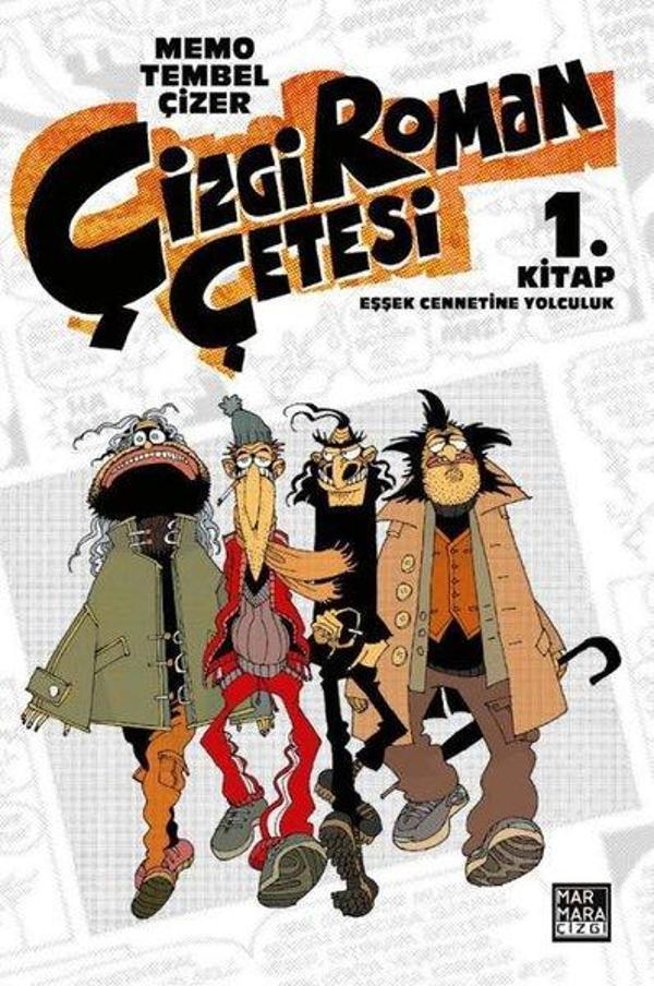 Çizgi Roman Çetesi 1.Kitap-Eşşek Cennetine Yolculuk - Marmara Çizgi - Image 1