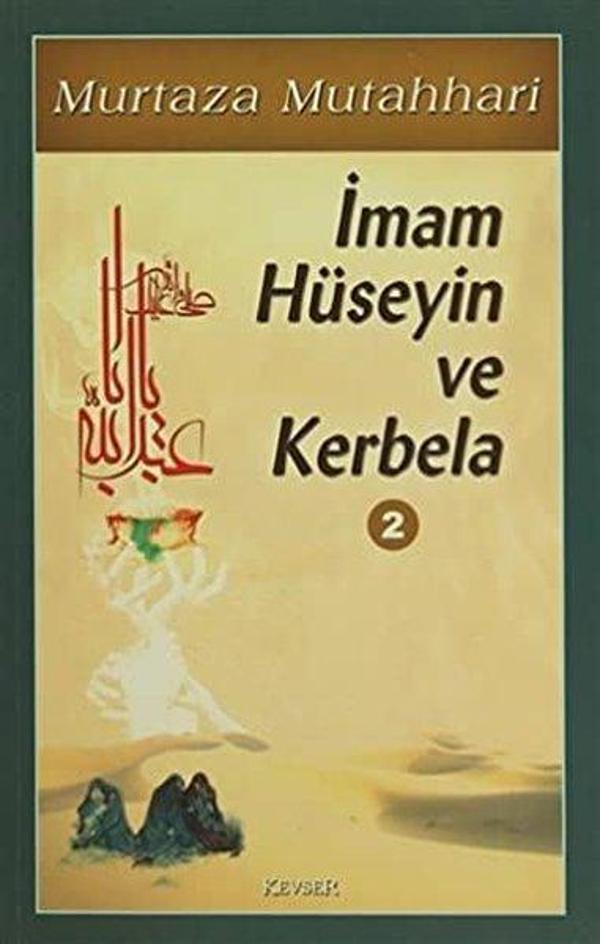 İmam Hüseyin ve Kerbela (Cilt 2) - Kevser Yayınları - Image 1