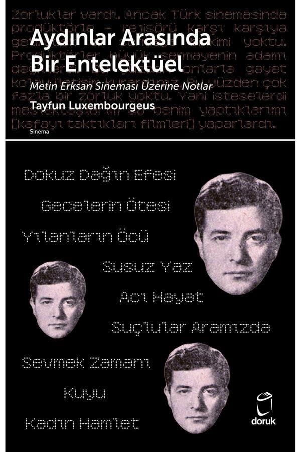 Doruk Yayınları Aydınlar Arasında Bir Entelektüel Metin Erksan Sineması Üzerine Notlar - Doruk Yayınları - Image 1