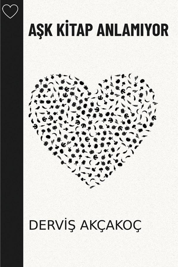 Cinius Yayınevi Aşk Kitap Anlamıyor & Derviş Akçakoç - Cinius Yayınevi - Image 1