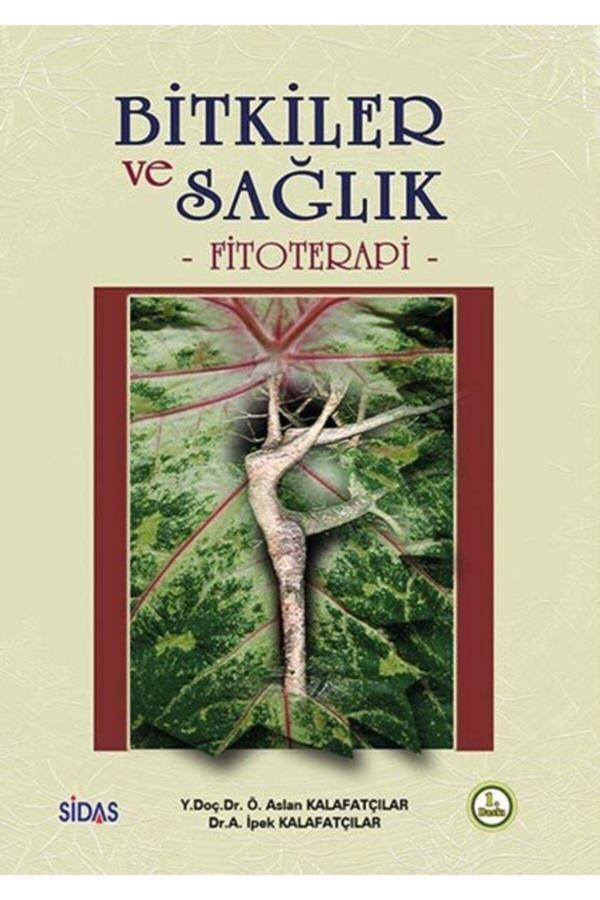 Sidas Yayıncılık Bitkiler Ve Sağlık - Fitoterapi - Sidas Yayınları - Image 1