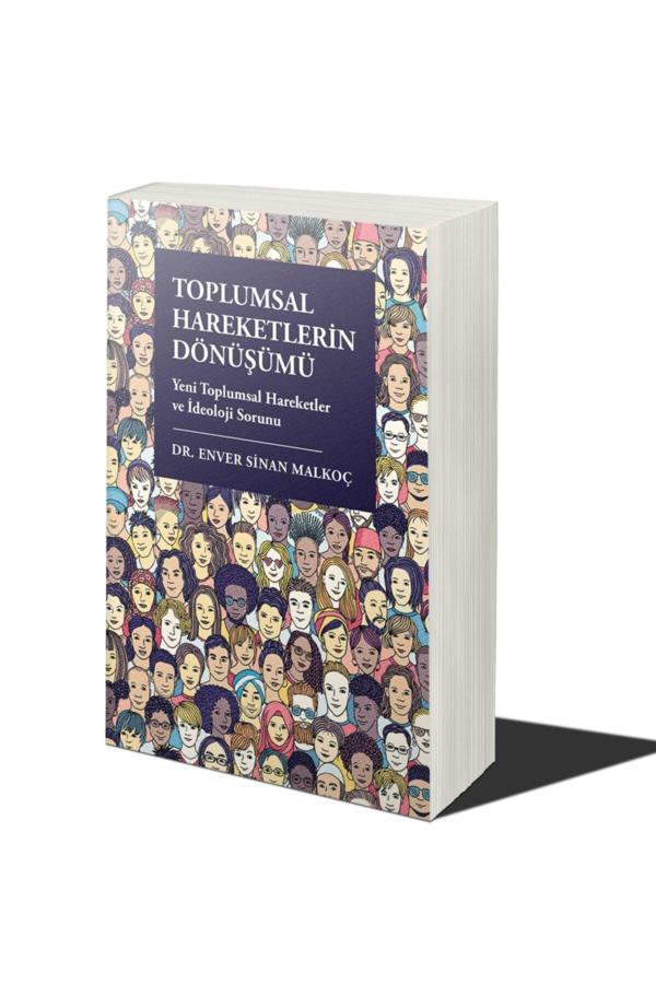 Cinius Yayınevi Toplumsal Hareketlerin Dönüşümü & Enver Sinan Malkoç - Cinius Yayınevi - Image 1