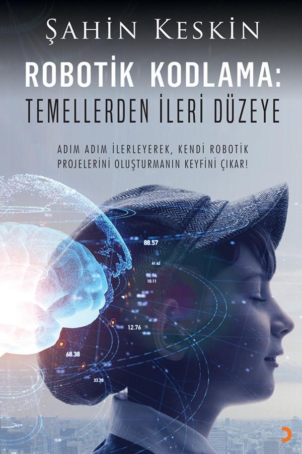 Cinius Yayınevi Robotik Kodlama: Temellerden Ileri Düzeye & Şahin Keskin - Cinius Yayınevi - Image 1
