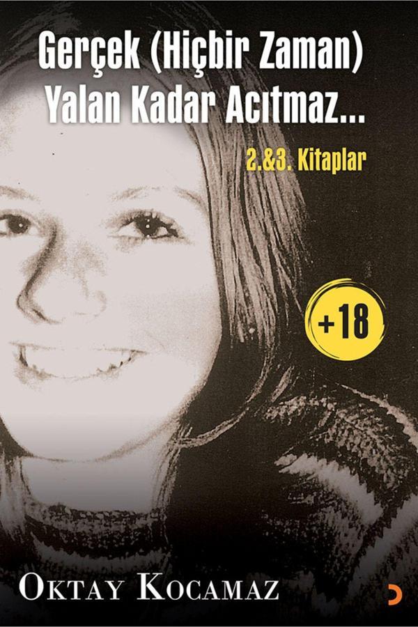 Cinius Yayınevi Gerçek (Hiçbir Zaman) Yalan Kadar Acıtmaz… 2. & 3. Kitaplar & Oktay Kocamaz - Cinius Yayınevi - Image 1