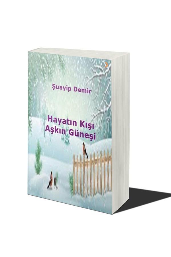 Cinius Yayınevi Hayatın Kışı Aşkın Güneşi & Şuayip Demir - Cinius Yayınevi - Image 1