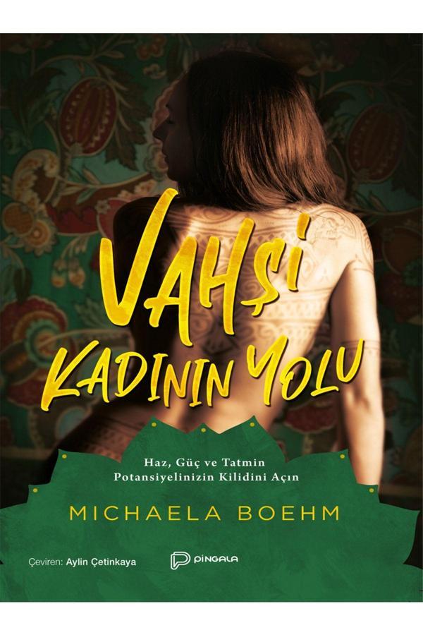 Pingala Yayınevi Vahşi Kadının Yolu - Michaela Boehm - Pingala Yayınevi - Image 1