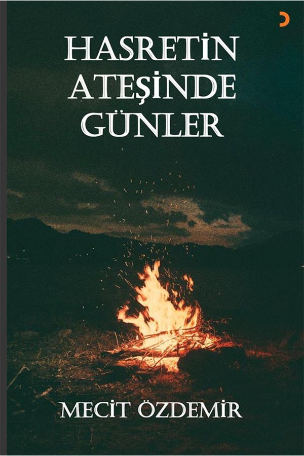 Cinius Yayınevi Hasretin Ateşinde Günler & Mecit Özdemir - Cinius Yayınevi - Image 1