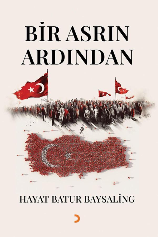 Cinius Yayınevi Bir Asrın Ardından & Hayat Batur Baysaling - Cinius Yayınevi - Image 1