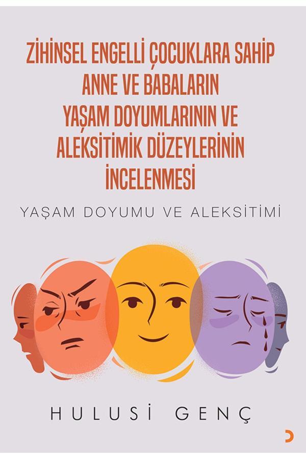 Cinius Yayınevi Zihinsel Engelli Çocuklara Sahip Anne Ve Babaların Yaşam Doyumlarının Ve Aleksitimik Düzeylerinin... - Cinius Yayınevi - Image 1