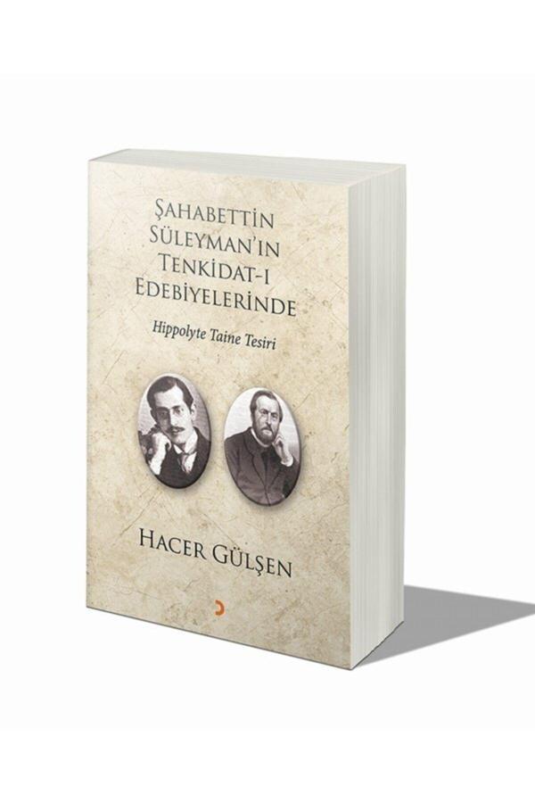 Cinius Yayınevi Şahabettin Süleyman'In Tenkidat-I Edebiyelerinde Hippolyte Taine Tesiri - Cinius Yayınevi - Image 1
