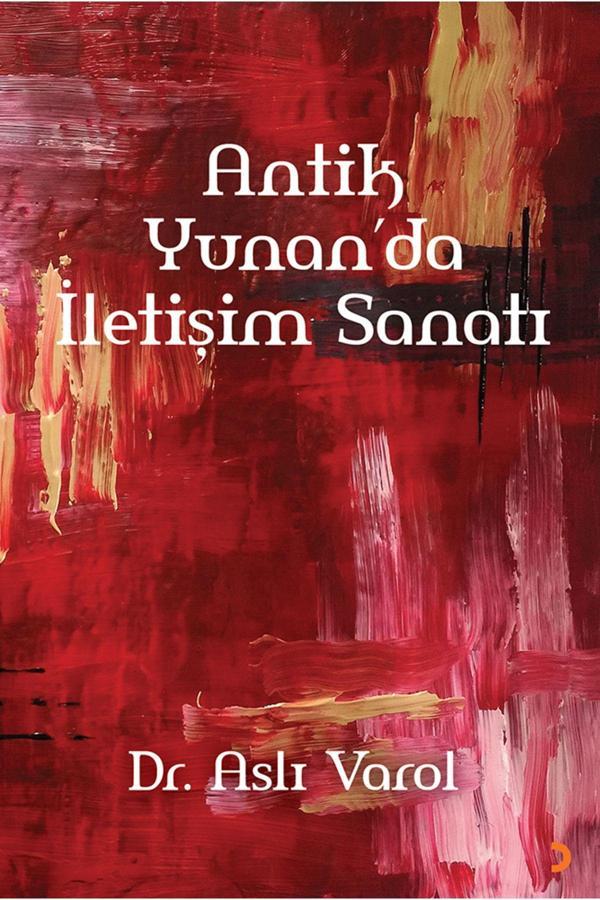 Cinius Yayınevi Antik Yunan’Da İletişim Sanatı & Aslı Varol - Cinius Yayınevi - Image 1