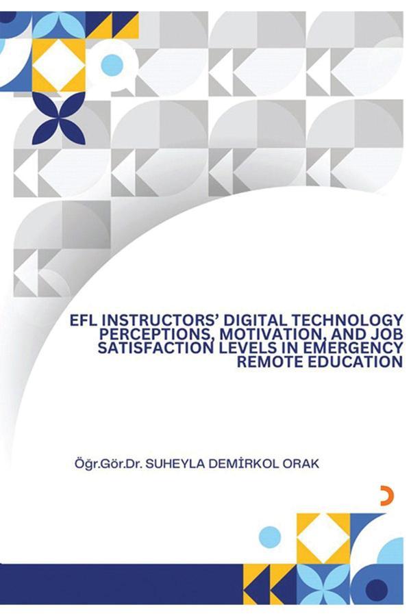 Cinius Yayınevi Efl Instructors Dıgıtal Technology Perceptıons Motıvatıon Süheyla Demirkol Orak - Cinius Yayınevi - Image 1