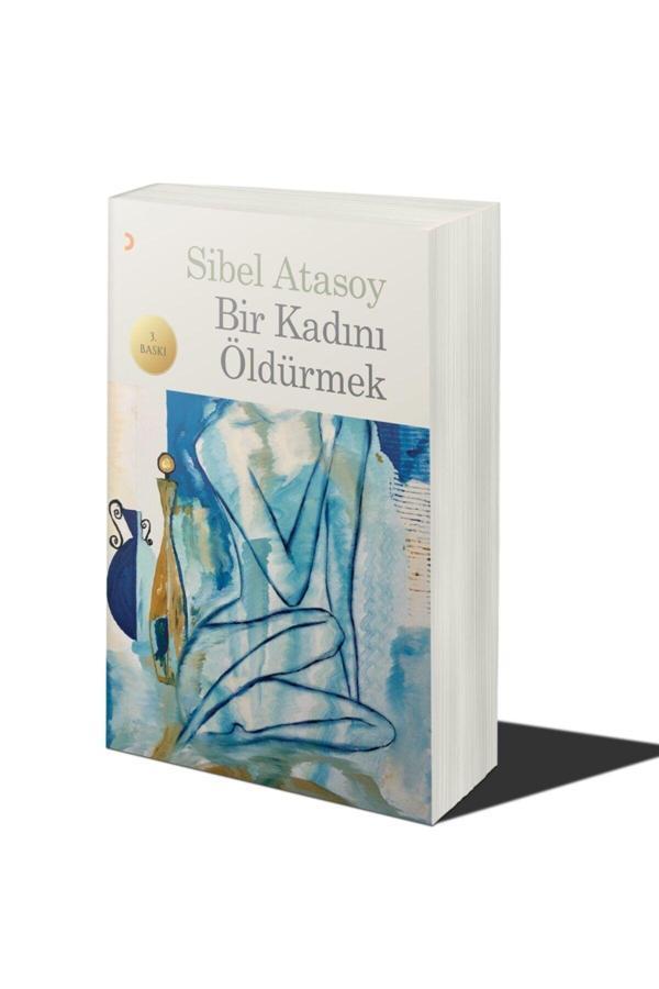 Cinius Yayınevi Bir Kadını Öldürmek & Sibel Atasoy - Cinius Yayınevi - Image 1