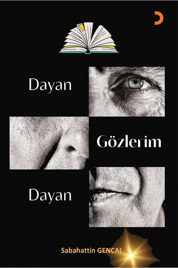 Cinius Yayınevi Dayan Gözlerim Dayan & Sabahattin Gencal - Cinius Yayınevi - Image 1